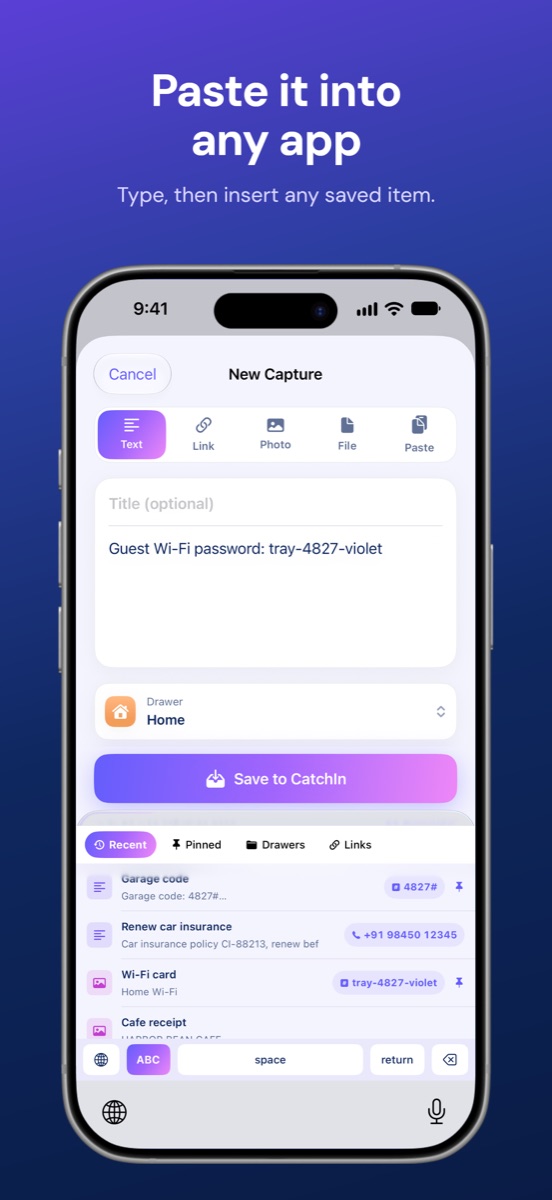 Paste it into any app with the CatchIn keyboard